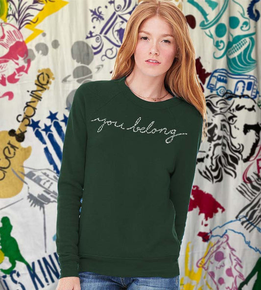 You Belong Bella Canvas Raglan Sweatshirt